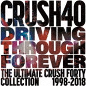Crush 40 / DRIVING THROUGH FOREVER THE ULTIMATE CRUSH 40 COLLECTION（CD＋DVD） [CD]