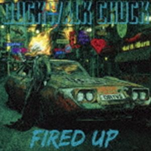 ダックウォーク・チャック / ファイヤード・アップ（直輸入盤） [CD]