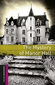 Oxford Bookworms Library 3rd Edition Starter The Mystery of Manor Hall Audio Pack