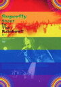 Superfly^Shout In The Rainbow!!iʏՁj [DVD]