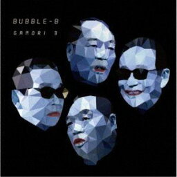 BUBBLE-B / ガモリ3 [CD]