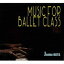 ҡp / MUSIC FOR BALLET CLASS VOL.1 [CD]