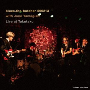 ブルーズ・ザ・ブッチャー with 山岸潤史 / ライヴ・アット・磔磔 [CD]