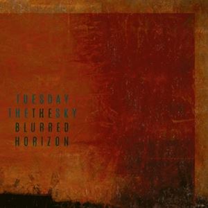 輸入盤 TUESDAY THE SKY / BLURRED HORIZON [CD]