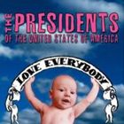 輸入盤 PRESIDENTS OF THE UNITED STATES OF AMERICA / LOVE EVERYBODY [CD]