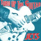 Artist Name: R - 輸入盤 JETS / TURN UP THE GUITAR [CD]