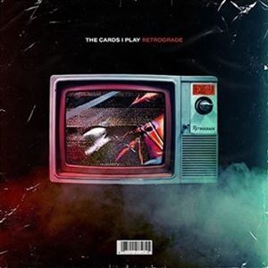 The Cards I Play / Retrograde [CD]