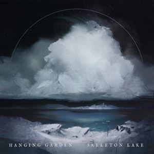 輸入盤 HANGING GARDEN / SKELETON LAKE [CD]