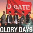 D☆DATE / GLORY DAYS（初回限定生産盤C） [CD]