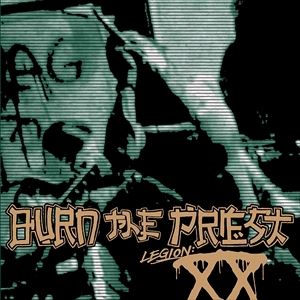 輸入盤 BURN THE PRIEST / LEGION： XX [CD]