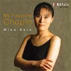 佐藤美香（p） / ショパン： My Favorite Chopin [CD]