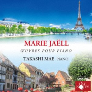 前孝（p） / マリー・ジャエル ピアノ作品集 [CD]