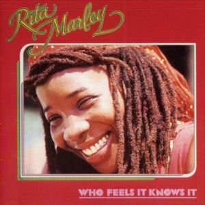 ͢���� RITA MARLEY / WHO FEELS IT KNOWS IT [CD]