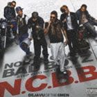 N.C.B.B / DE JA VU OF THE 6 MEN [CD]