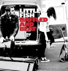 ͢ LITTLE FISH / BAFFLED AND BEAT [CD]