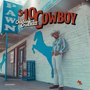 藝人名: Z - 輸入盤 CHARLEY CROCKETT / ＄10 COWBOY [LP]