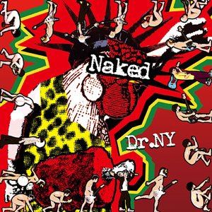 ドクターニューヨーク ネイキッドCD発売日2020/9/23詳しい納期他、ご注文時はご利用案内・返品のページをご確認くださいジャンル邦楽ロック/ソウル　アーティストDr.NY収録時間組枚数1商品説明Dr.NY / Nakedネイキッドメンバ...