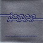 トレース / トレースの魔術 [CD]