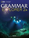 Grammar Explorer 2 Student Book Split Edition 2A