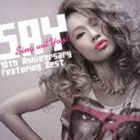 SAY / Sing wit You！！ 10th Anniversary Featuring Best [CD]