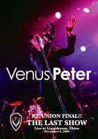 VENUS PETER��RE��UNION FINAL!THE LAST SHOW [DVD]