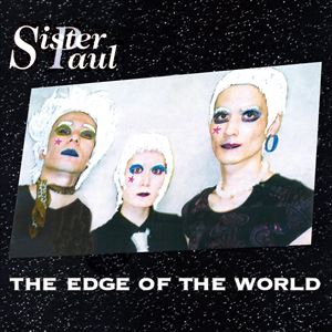 シスター・ポール / THE EDGE OF THE WORLD [CD]