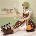 marino / lollipop＋ [CD]