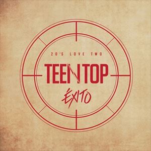 Used Items - 輸入盤 TEEN TOP / 5TH MINI ALBUM REPACKAGE ： TEENTOP 20’S LOVE TWO EXITO [CD]