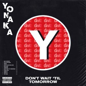 ͢ YONAKA / DONT WAIT TIL TOMORROW [LP]