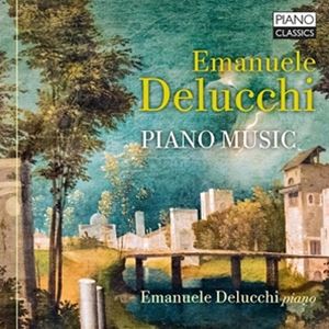 A EMANUELE DELUCCHI / DELUCCHI F PIANO MUSIC [CD]