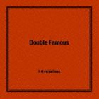 Double Famous / 6variations [CD]