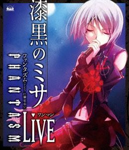 ファンタズム（FES cv.榊原ゆい）／PHANTASM ワンマンLive〜漆黒のミサ〜 [Blu-ray]