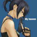 Annabel / TVアニメ CANAAN ED主題歌： My heaven [CD]