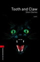 Oxford Bookworms Library 3rd Edition Stage 3 Tooth & Claw(3)
