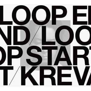 KREVA / LOOP END ／ LOOP START （Deluxe Edition）（完全生産限定盤B） [CD]