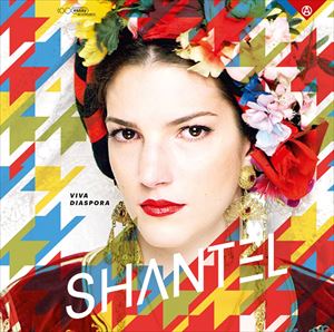 シャンテル / ヴィヴァ・ディアスポラ [CD]