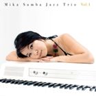 Mika（ac-p、rhodes） / ミカ・サンバ・ジャズ・トリオ Vol.1 [CD]