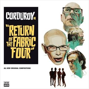 輸入盤 CORDUROY / RETURN OF THE FABRIC FOUR [CD]