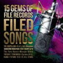 FILED SONGS [CD]