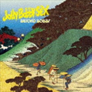 Jolly Bobby SEX / Beyond Bobby [CD]