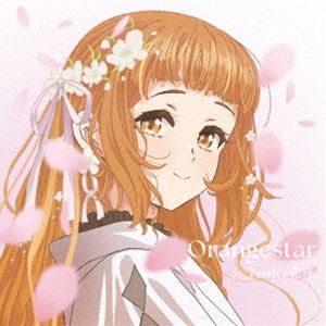 Orangestar / Petals／花筏（完全生産限定盤） 