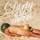 サザンオールスターズ / DIRTY OLD MAN 〜さらば夏よ〜 [CD]