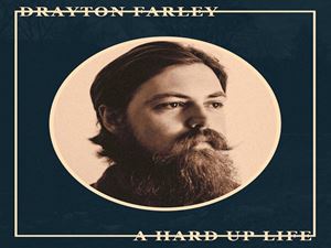 輸入盤 DRAYTON FARLEY / HARD UP LIFE [LP]