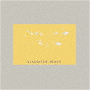 スローター・ビーチ / SLAUGHTER BEACH [CD]