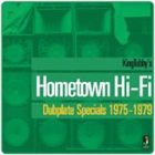 LOE^r[ / Hometown Hi-Fi Dubplate Specials 1975-79 [CD]