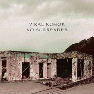 VIRAL RUMOR / No Surrender [CD]