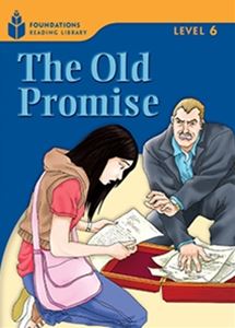 Foundations Reading Library Level 6 Old Promise