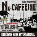 NATURAL WEAPON / NO CAFFEINE [CD]