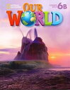 Our World Book 6 Student Book 6B Combo Split (Unit 69)