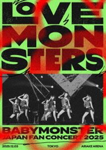 ����ŵ�ա�BABYMONSTER��LOVE MONSTERS��JAPAN FAN CONCERT 2025�ʽ�����������ס� (������) [Blu-ray]